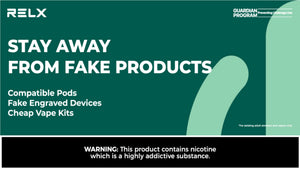 RELX Warns Vapers to Stay Away from Compatible Pods, Fake Engraved Devices and Cheap Vape Kits